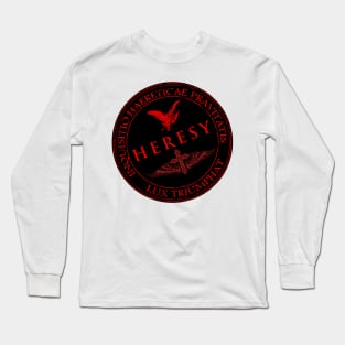 HERESY Long Sleeve T-Shirt